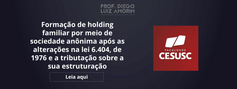 Formação de holding familiar por meio de sociedade anônima após as alteraçõe